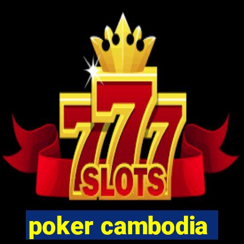 poker cambodia