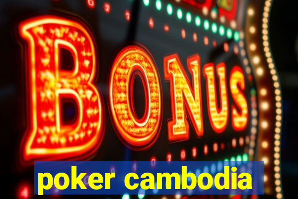 poker cambodia