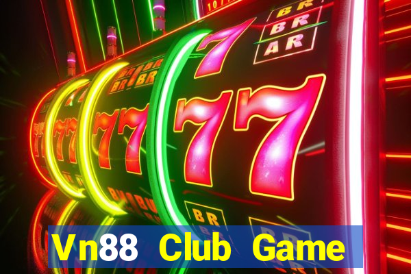 Vn88 Club Game Bài Đổi Thưởng Uy Tín