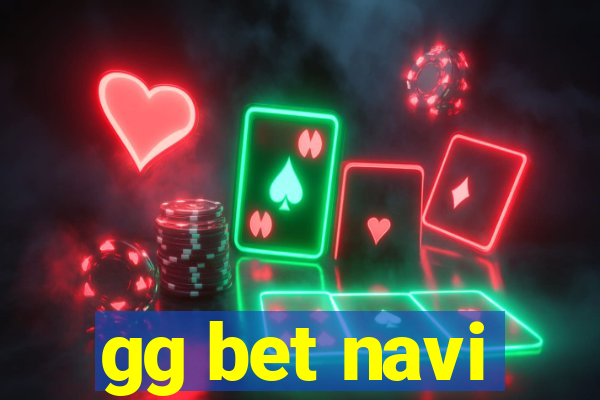 gg bet navi