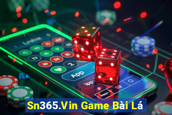 Sn365.Vin Game Bài Lá