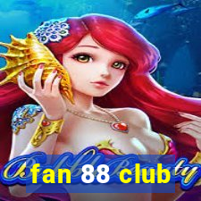 fan 88 club