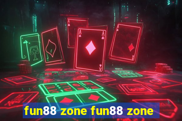 fun88 zone fun88 zone