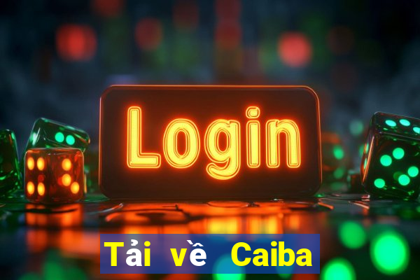 Tải về Caiba phiên bản 8android