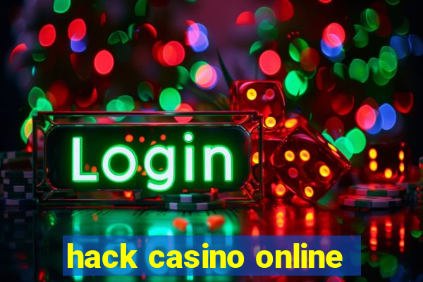 hack casino online