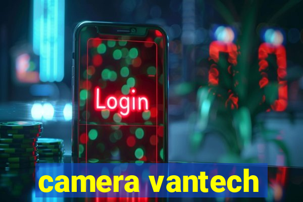 camera vantech