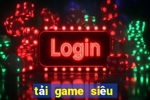 tải game siêu nhân phép thuật