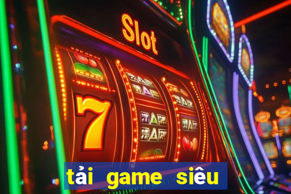 tải game siêu nhân phép thuật