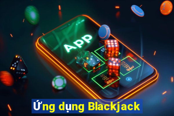 Ứng dụng Blackjack