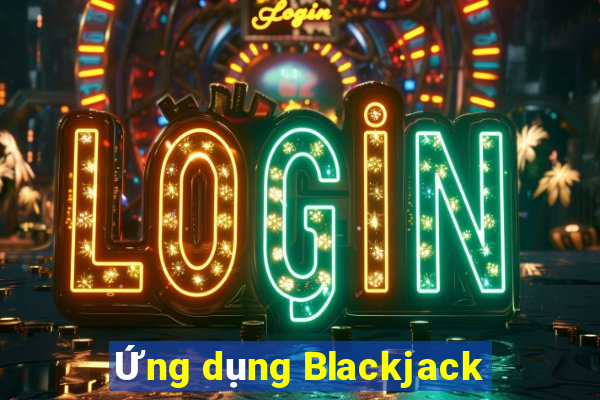 Ứng dụng Blackjack