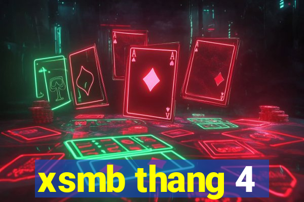 xsmb thang 4