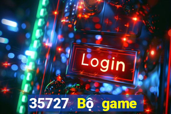 35727 Bộ game bài chính thức