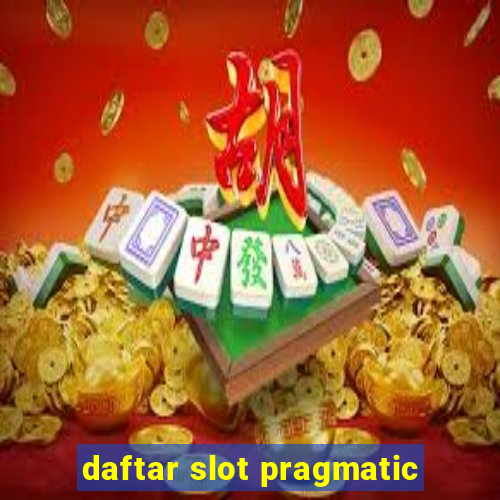 daftar slot pragmatic