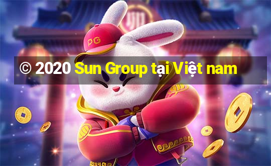 © 2020 Sun Group tại Việt nam