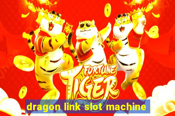 dragon link slot machine