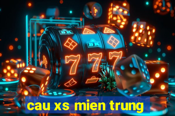 cau xs mien trung