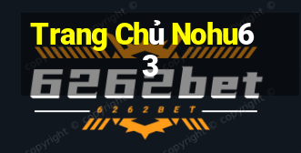 Trang Chủ Nohu63