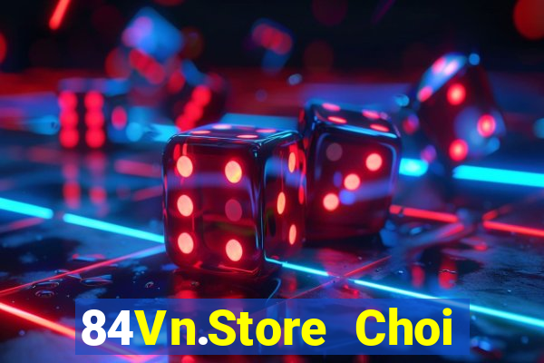 84Vn.Store Choi Game Đánh Bài