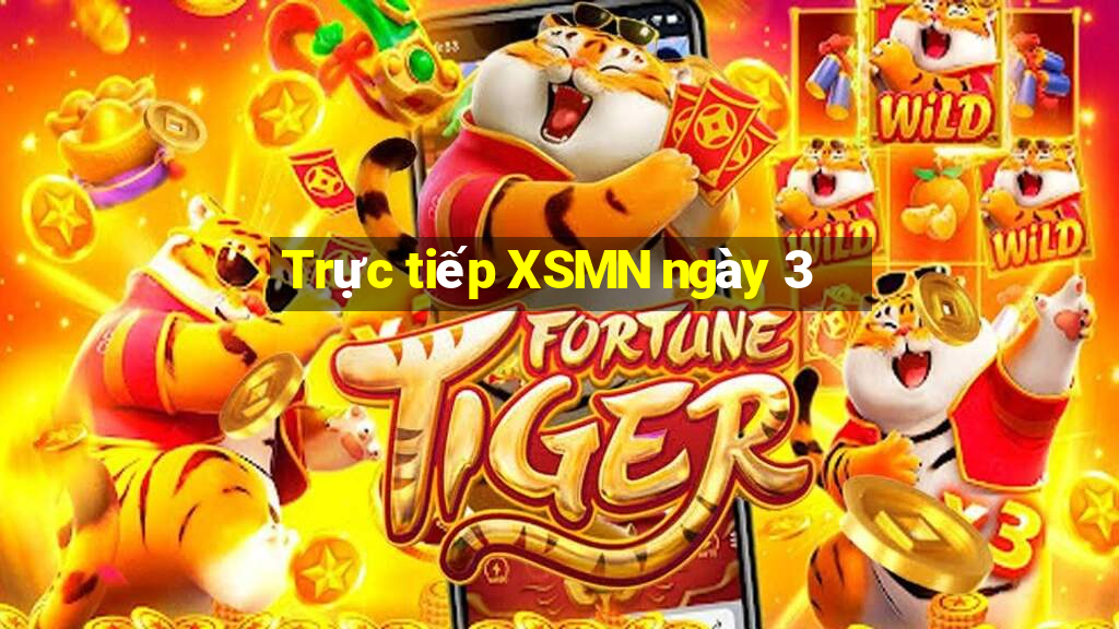 Trực tiếp XSMN ngày 3