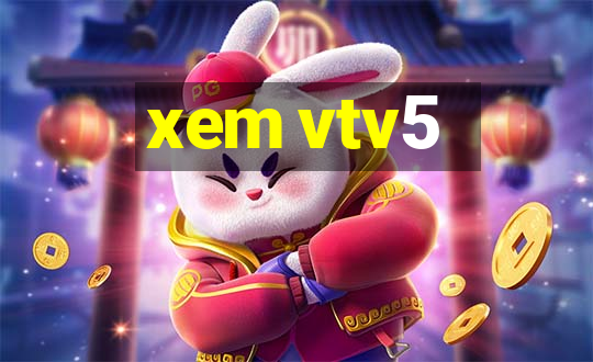 xem vtv5