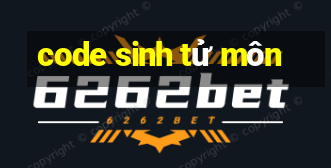 code sinh tử môn