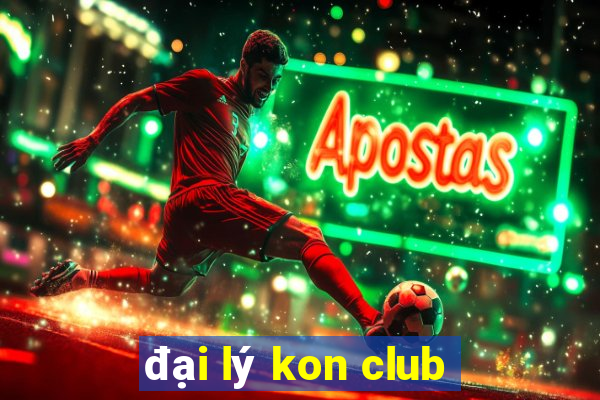 đại lý kon club