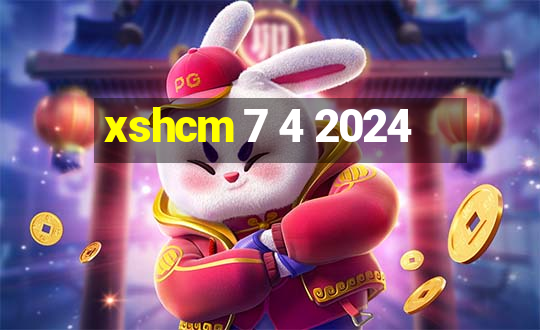 xshcm 7 4 2024