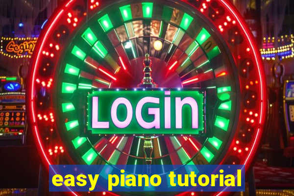 easy piano tutorial