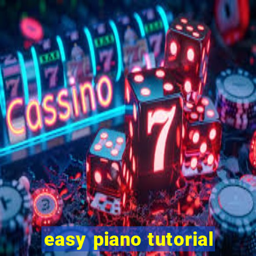 easy piano tutorial