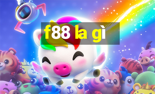 f88 la gì