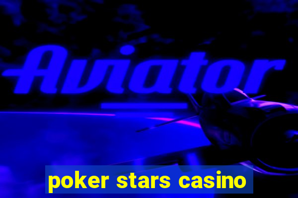 poker stars casino