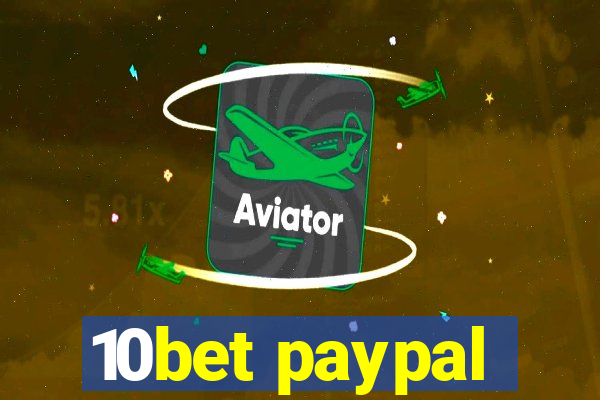 10bet paypal