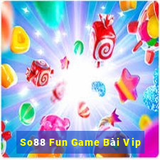 So88 Fun Game Bài Vip