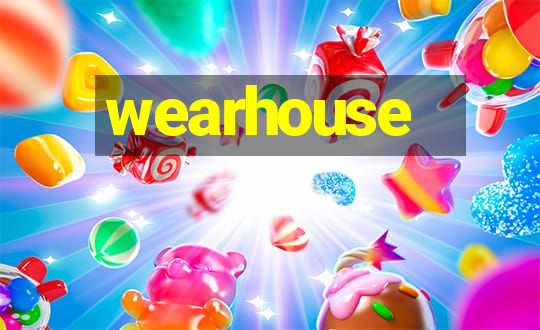 wearhouse