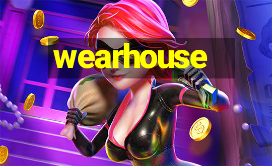 wearhouse