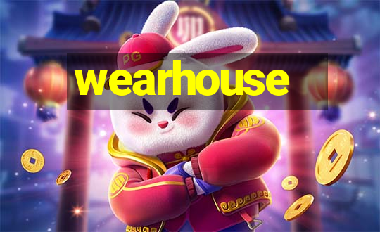 wearhouse