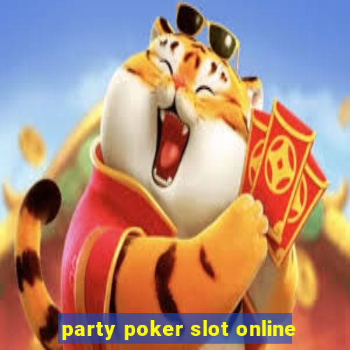 party poker slot online