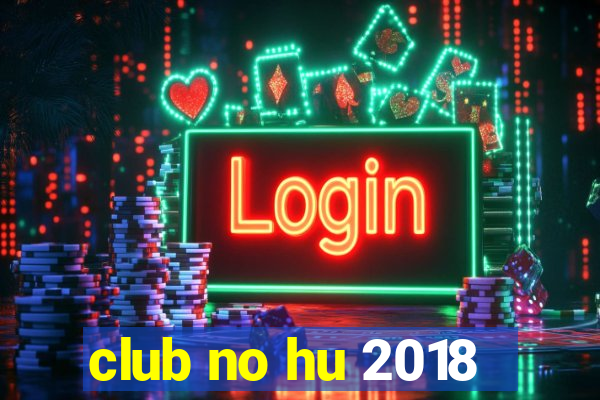 club no hu 2018