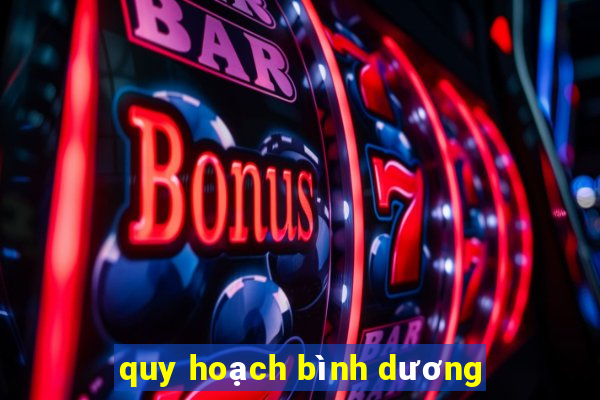 quy hoạch bình dương