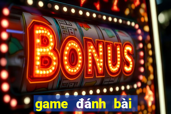 game đánh bài uy tín