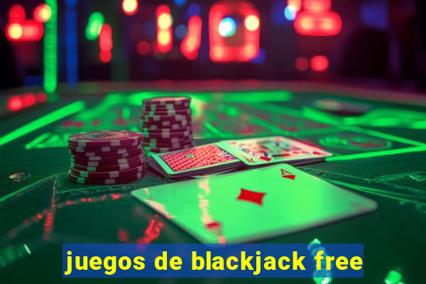 juegos de blackjack free