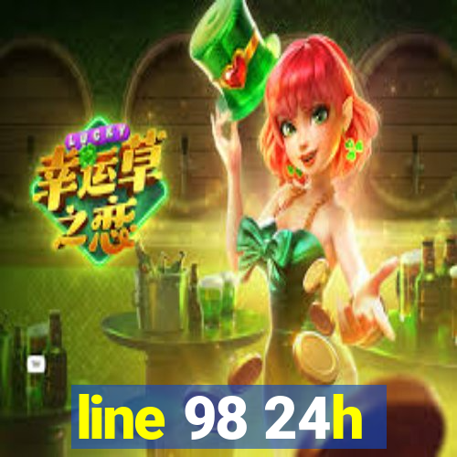 line 98 24h