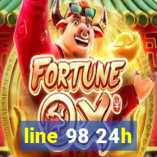 line 98 24h