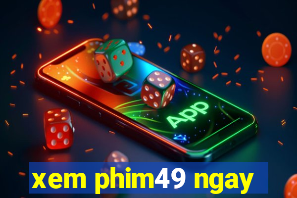 xem phim49 ngay