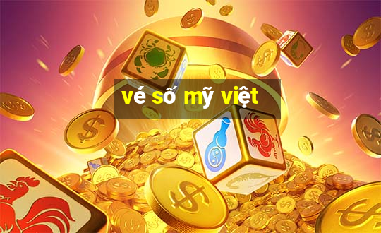 vé số mỹ việt