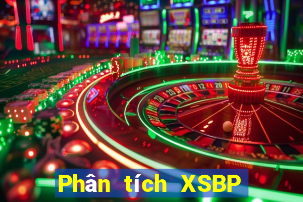 Phân tích XSBP ngày mai