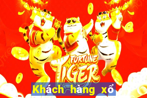 Khách hàng xổ số nào tốt hơn