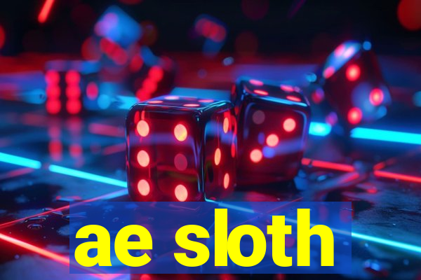 ae sloth