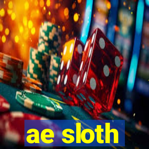 ae sloth