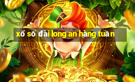 xổ số đài long an hàng tuần